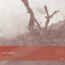 Less Bells Solifuge VINYL LP