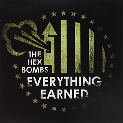 Hex Bombs Everything Earned VINYL LP