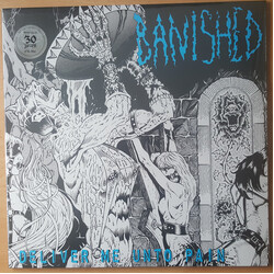 Banished Deliver Me Unto Pain Vinyl LP