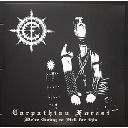 Carpathian Forest We'Re Going To Hell For This (180G) VINYL LP