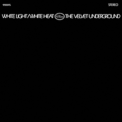 The Velvet Underground White Light / White Heat Vinyl LP