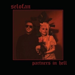 Selofan Partners In Hell VINYL LP