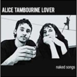 Alice Tambourine Lover Naked Songs VINYL LP