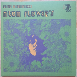Gino Marinacci Atom Flower's VINYL LP