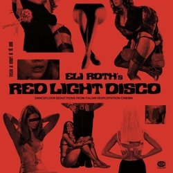 Various Artists Eli Roth's Red Light Disco DELUXE 180GM 2 VINYL LP 7INCH