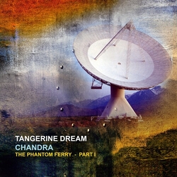 Tangerine Dream Chandra : The Phantom Ferry - Pt 1 2 VINYL LP 140G