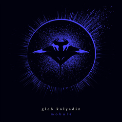 Gleb (Iamthemorning) Kolyadin Mobula VINYL LP