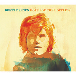 Brett Dennen Hope For The Hopeless VINYL LP