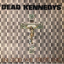 Dead Kennedys In God We Trust 140G VINYL LP