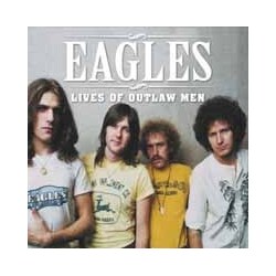 Eagles Lives Of Outlaw Men Vinyl LP