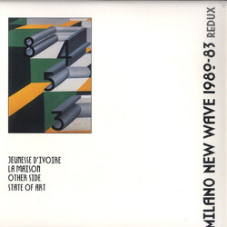 Jeunesse D'Ivoire / Other Side (2) / State Of Art (2) / La Maison Milano New Wave 1980-83 Redux Vinyl LP