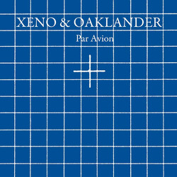Xeno And Oaklander Par Avion Vinyl LP