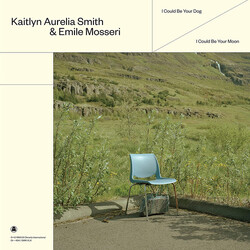 Kaitlyn Aurelia Smith / Emile Mosseri I Could Be Your Dog / I Could Be Your Moon VINYL LP