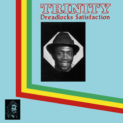 Trinity Dreadlocks Satisfaction VINYL LP