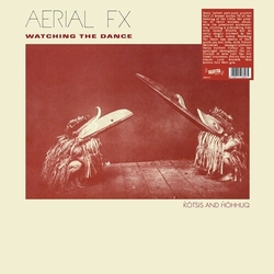 Aerial Fx Watching The Dance SILVER VINYL LP
