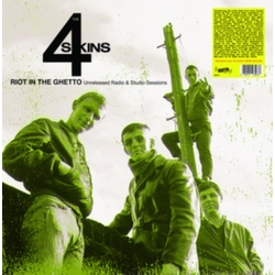 4 Skins Riot In The Ghetto: Unreleased Radio & Studio Sessions VINYL LP
