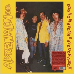Adrenalin O.D. Humungousfungusamongus COLOR VINYL LP