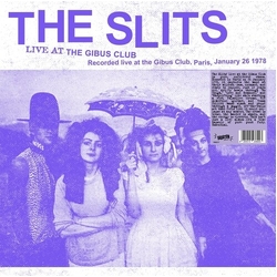Slits Live At The Gibus Club VINYL LP