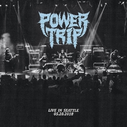 Power Trip Live In Seattle 05.28.2018 VINYL LP