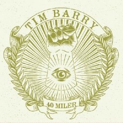 Tim Barry 40 Miler VINYL LP