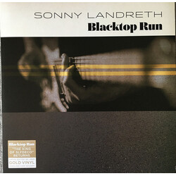 Sonny Landreth Blacktop Run (Gold VINYL) VINYL LP