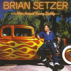 Brian Setzer Nitro Burnin Funny Daddy Vinyl LP
