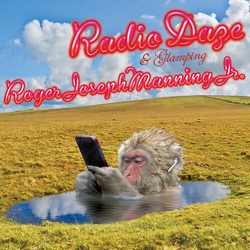 Manning Jr. Roger Joseph Radio Daze & Glamping VINYL LP