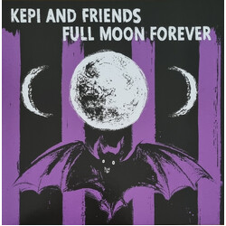 Kepi (2) / Friends Of Kepi Full Moon Forever Vinyl LP