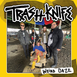 Trash Knife Weird Daze VINYL LP