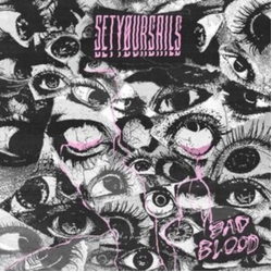Setyoursails Bad Blood COLOURED VINYL LP
