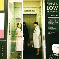 Speak Low If You Speak Love Nearsighted Vinyl LP