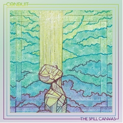 The Spill Canvas Conduit