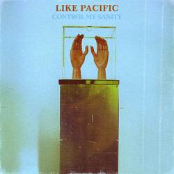 Like Pacific Control My Sanity VINYL LP