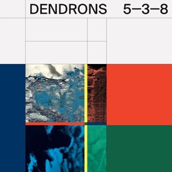 Dendrons 5-3-8 VINYL LP