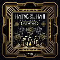 Flexstyle Hang Onto Your Hat - Super Remix 64 180GM VINYL LP