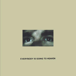 CitiZen (10) Everybody Is Going To Heaven Vinyl LP