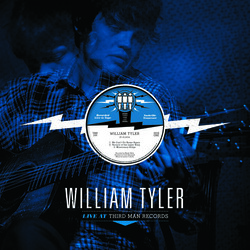 William Tyler Live At Third Mans Vinyl LP