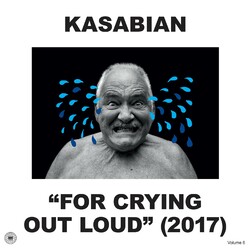 Kasabian For Crying Out Loud (150 Gram) Vinyl LP