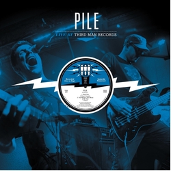 Pile Live At Third Man Records 04-16-2017 VINYL LP