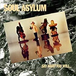 Soul Asylum Say What You Will...Everything Can Happen Vinyl LP