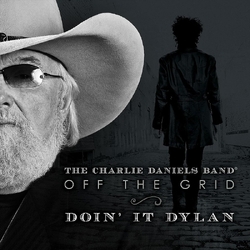 Charlie Daniels Off The Grid-Doin' It Dylan VINYL LP