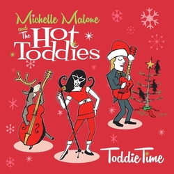 Michelle & The Hot Toddies Malone Toddie Time VINYL LP