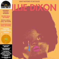 Willie Dixon N++N++N++What Happened To My Blues BRIGHT ORANGE VINYL RSD LP