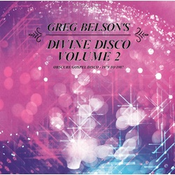 Various Artists Greg Belson's Divine Disco V.2: Obscure Gospel Disco 1979 To 1987 Vinyl LP