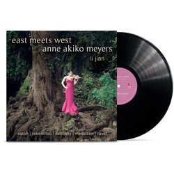 Anne Akiko & Li Jian Meyers East Meets West - Anne Akiko Meyers LP