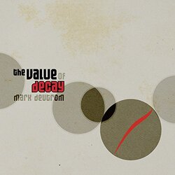 Mark Deutrom Value Of Decay GOLD VINYL LP