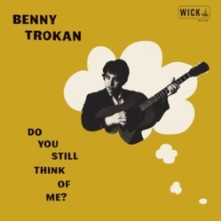 Benny Trokan Do You Still Think Of Me VINYL LP
