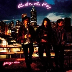 Gringo Star Back To The City