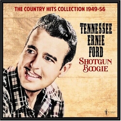 Tennessee Ernie Ford Shotgun Boogie: The Country Hits Collection 1949-56 VINYL LP