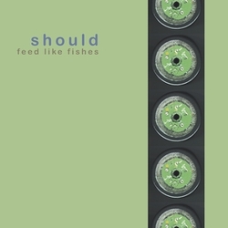 Should Feed Like Fishes 2 VINYL LP